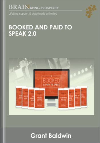 Booked And Paid To Speak 2.0 – Grant Baldwin