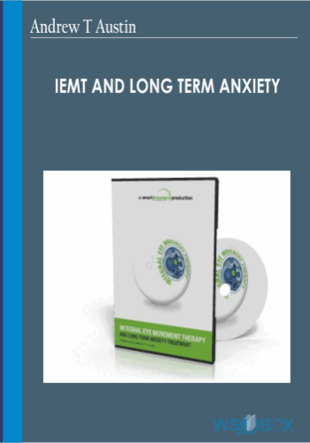 23$. IEMT and long term anxiety - Andrew T Austin