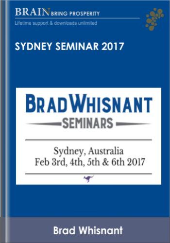 Sydney Seminar 2017 - Brad Whisnant