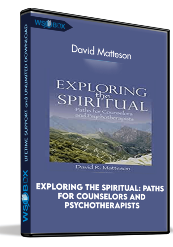 exploring-the-spiritual-paths-for-counselors-and-psychotherapists-david-matteson