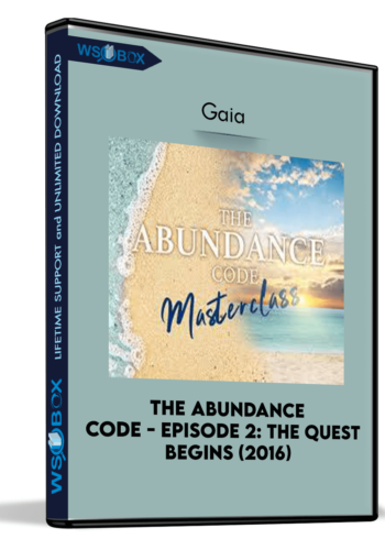 The Abundance Code – Episode 2: The Quest Begins (2016) – Gaia