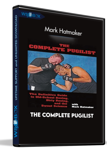 The Complete Pugilist – Mark Hatmaker