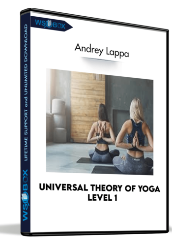 Andrey Lappa – Universal Theory Of Yoga Level 1