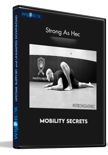 Mobility Secrets – Strong As Hec