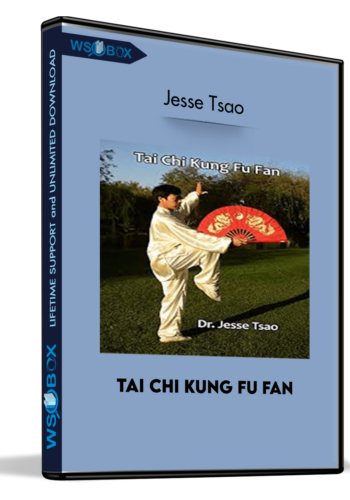 Tai Chi Kung Fu Fan –  Jesse Tsao