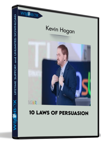 10 Laws Of Persuasion – Kevin Hogan