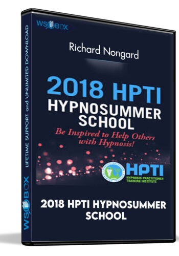 2018 HPTI HypnoSummer School – Richard Nongard