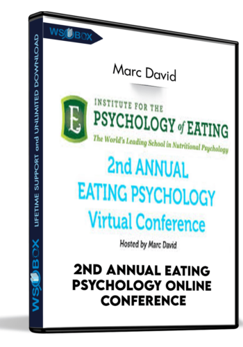 2nd Annual Eating Psychology Online Conference – Marc David