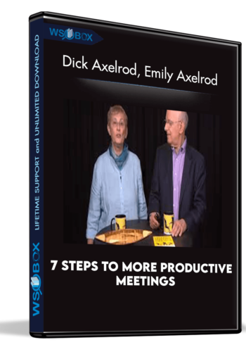 7-steps-to-more-productive-meetings-dick-axelrod-emily-axelrod