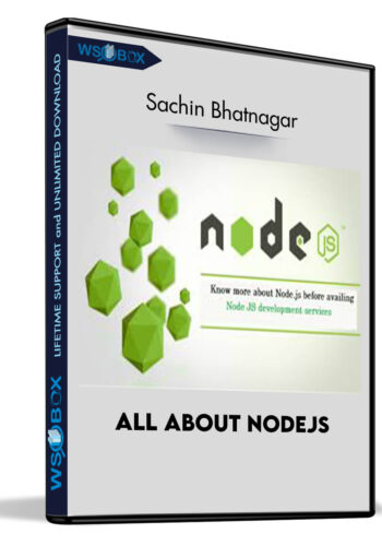 All About NodeJS – Sachin Bhatnagar