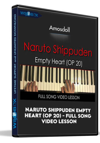Naruto Shippuden Empty Heart (OP 20) – Full Song Video Lesson – Amosdoll