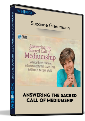 Answering the Sacred Call of Mediumship - Suzanne Giesemann