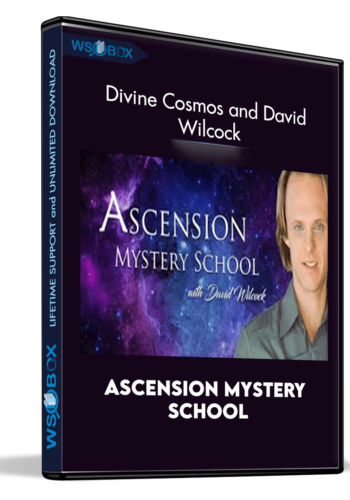 Ascension Mystery School – Divine Cosmos And David Wilcock