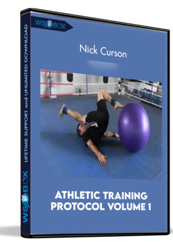 Athletic Training Protocol Volume 1 – Nick Curson