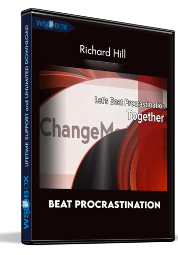 Beat Procrastination - Richard Hill