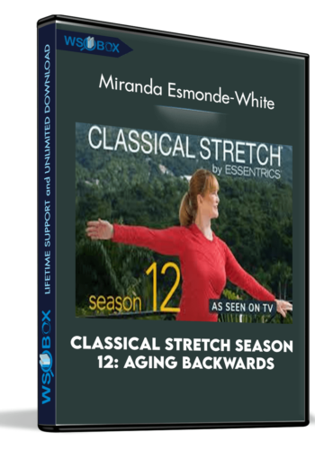 Classical Stretch Season 12: Aging Backwards – Miranda Esmonde-White