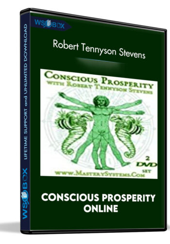 Conscious Prosperity Online – Robert Tennyson Stevens