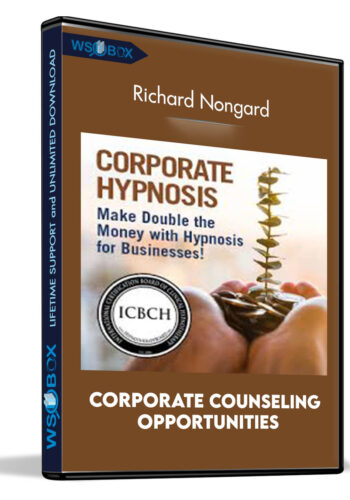 Corporate Counseling Opportunities – Richard Nongard