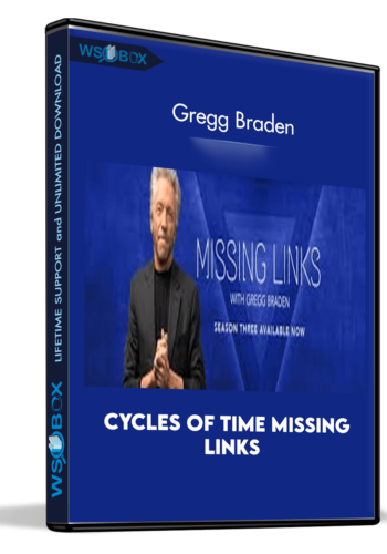 Cycles of Time Missing Links - Gregg Braden