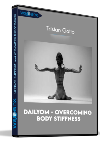 DailyOm - Overcoming Body Stiffness - Tristan Gatto