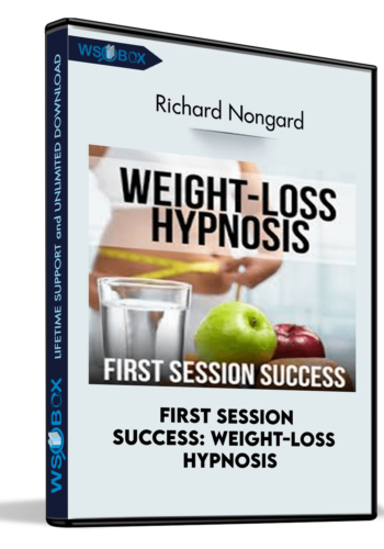 First Session Success: Weight-Loss Hypnosis – Richard Nongard