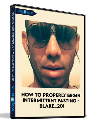 How To Properly Begin Intermittent Fasting – Blake_201