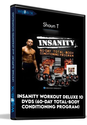 INSANITY Workout Deluxe 10 DVDs (60-Day Total-Body Conditioning Program) – Shaun T
