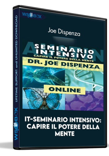 IT-Seminario Intensivo: Capire Il Potere Della Mente – Joe Dispenza