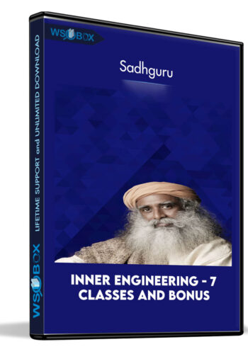 Inner Engineering – 7 Classes And Bonus – Sadhguru