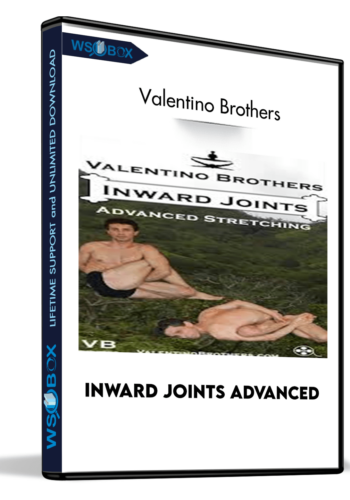 Inward Joints Advanced – Valentino Brothers