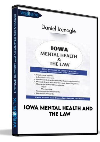 Iowa Mental Health And The Law – Daniel Icenogle