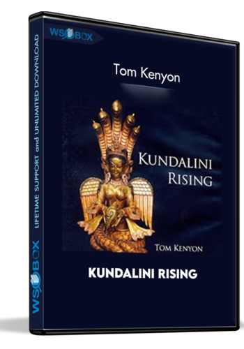 Kundalini Rising – Tom Kenyon