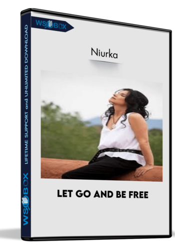 Let Go And Be Free – Niurka