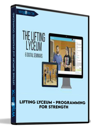 Lifting Lyceum – Programming For Strength