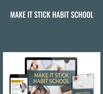 Make It Stick Habit School - Sarah Von Bargen