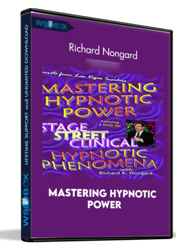 Mastering Hypnotic Power – Richard Nongard