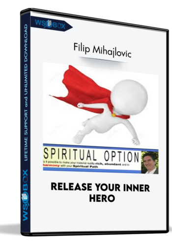Release Your Inner Hero – Filip Mihajlovic