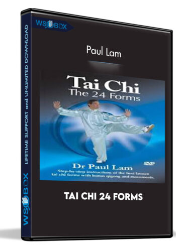 Tai Chi 24 Forms – Paul Lam