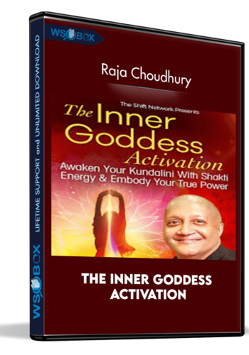 The Inner Goddess Activation – Raja Choudhury