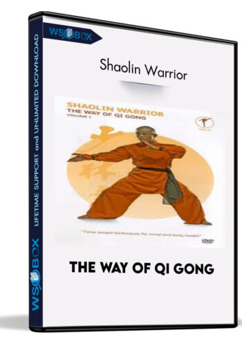 The Way of Qi Gong - Shaolin Warrior