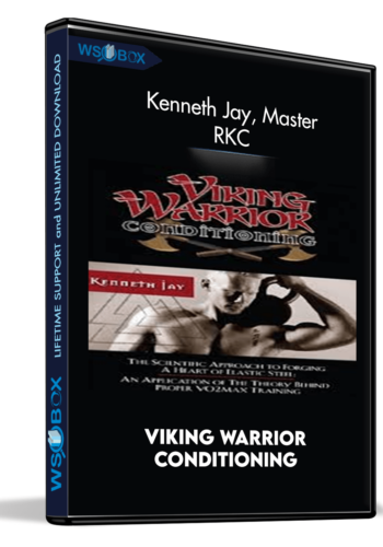 Viking Warrior Conditioning - Kenneth Jay, Master RKC