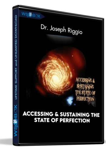 Accessing And Sustaining The State Of Perfection – Dr. Joseph Riggio (Copy)