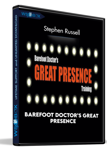 Barefoot Doctor’s Great Presence – Stephen Russell