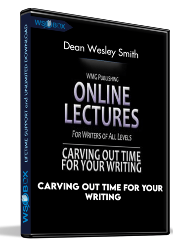 carving-out-time-for-your-writing-dean-wesley-smith