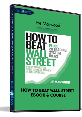 How To Beat Wall Street EBook And Course – Joe Marwood