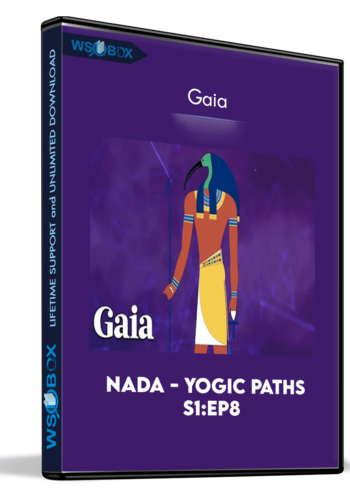 nada-yogic-paths-s1-ep8-gaia