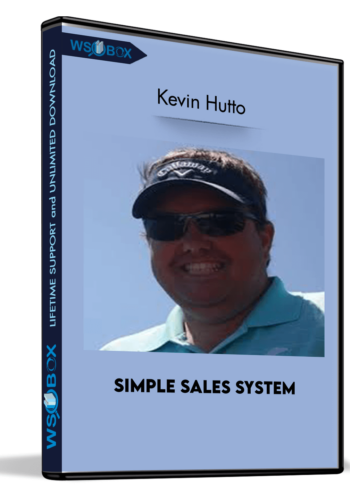 Simple Sales System – Kevin Hutto