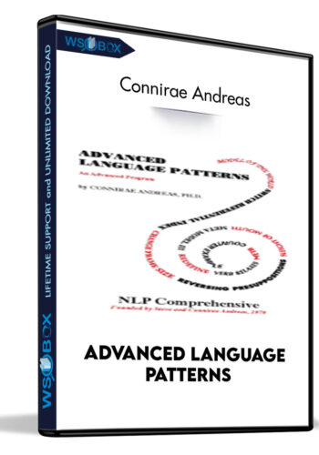 Advanced Language Patterns – Connirae Andreas