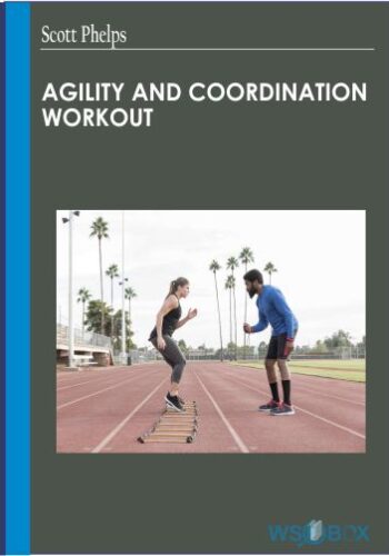 Agility And Coordination Workout – Scott Phelps