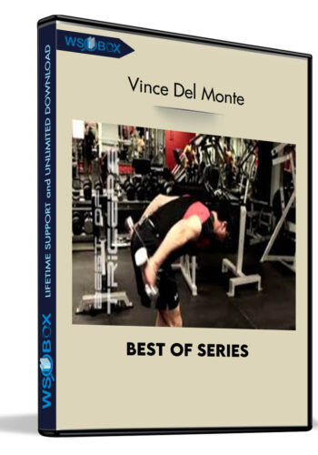 Best Of Series – Vince Del Monte